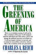 The Greening of America - Reich, Charles A, and C Reich