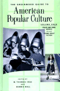 The Greenwood Guide to American Popular Culture: Volume IV - Hall, Dennis R