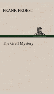 The Grell Mystery