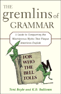 The Gremlins of Grammar