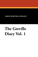 The Greville Diary Vol. 1