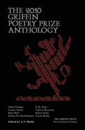 The Griffin Poetry Prize Anthology 2010