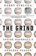The Grind: Inside Baseball's Endless Season