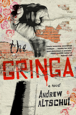 The Gringa - Altschul, Andrew