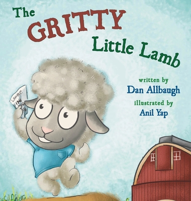 The Gritty Little Lamb - Allbaugh, Dan