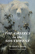 The Grizzly in the Southwest