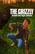 The Grizzly - Johnson, Annabel Johnson