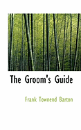 The Groom's Guide