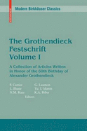 The Grothendieck Festschrift, Volume I: A Collection of Articles Written in Honor of the 60th Birthday of Alexander Grothendieck - Cartier, Pierre (Editor), and Illusie, Luc (Editor), and Katz, Nicholas M (Editor)