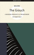 The Grouch: A Modern Version of the Misanthrope