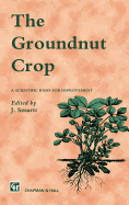 The Groundnut Crop: A Scientific Basis for Improvement