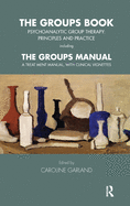 The Groups Book: Psychoanalytic Group Therapy: Principles and Practice