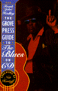 The Grove Press Guide to the Blues on CD