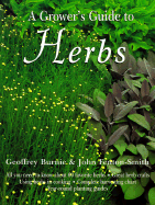The Grower's Guide to Herbs