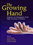 The Growing Hand: Diagnosis and Management of the Upper Extremity in Children