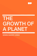 The Growth of a Planet