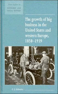 The Growth of Big Business in the United States and Western Europe, 1850-1939