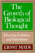The Growth of Biological Thought: Diversity, Evolution, and Inheritance,