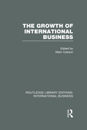 The Growth of International Business (Rle International Business)