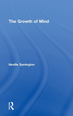 The Growth of Mind - Symington, Neville