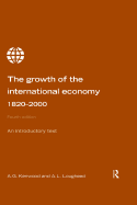 The Growth of the International Economy 1820-2000