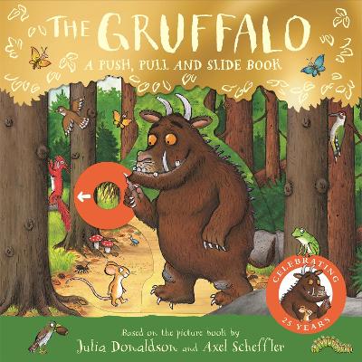 The Gruffalo: A Push, Pull and Slide Book - Donaldson, Julia