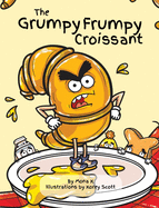 The Grumpy Frumpy Croissant