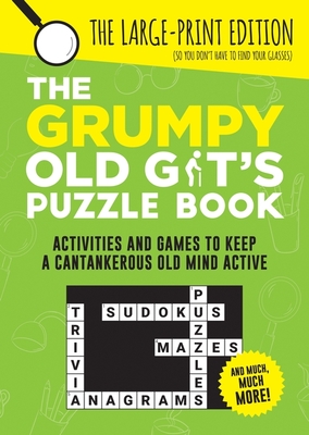 The Grumpy Old Git's Puzzle Book: Activities and Games to Keep a Cantankerous Old Mind Active - Publishers, Summersdale