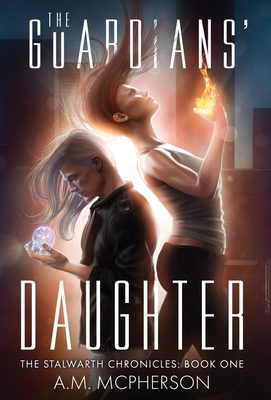 The Guardians' Daughter - McPherson, A M