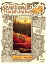 The Guatemalan Handshake [2 Discs]