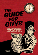 The Guide for Guys: An Extremely Useful Manual for Old Boys and Young Men - Powell, Michael