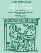 The Guide of the Perplexed, Volume 2