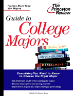 The Guide to College Majors: Deciding the Right Major and Choosing the Best School