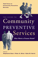 The Guide to Community Preventive Services: What Works to Promote Health?
