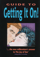 The Guide to Getting it On!