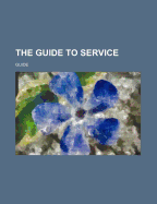 The Guide to Service