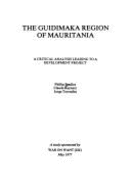 The Guidimaka Region of Mauritania: A Critical Analysis Leading to a Development Project