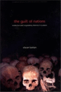The Guilt of Nations: Restitution and Negotiating Historical Injustices - Barkan, Elazar, Professor