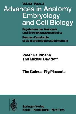 The Guinea-Pig Placenta - Kaufmann, P, and Davidoff, M