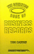 The Guinness Book of Business Records - Cannon, Tom, and Smith, Karen