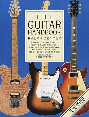 The Guitar Handbook - Denyer, Ralph