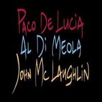 The Guitar Trio: Paco de Lucia/John McLaughlin/Al Di Meola