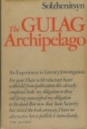 The Gulag Archipelago, 1918-1956: An Experiment in Literary Investigation