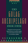 The Gulag Archipelago, 1918-1956: Volume One