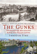 The Gunks (Shawangunk Mountains) Ridge and Valley Towns Through Time