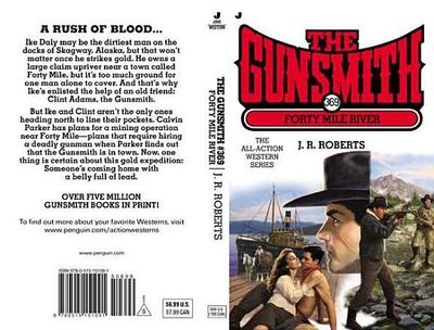 The Gunsmith #369: Forty Mile River - Roberts, J R