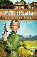 The Gunsmith's Gallantry - Davis, Susan Page