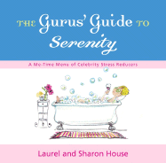 The Gurus' Guide to Serenity: A Me-Time Menu of Celebrity Stress Reducers