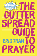 The Gutter Spread Guide to Prayer
