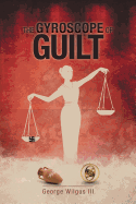 The Gyroscope Of Guilt